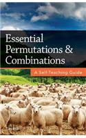 Essential Permutations & Combinations