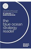 The W. Chan Kim and Renée Mauborgne Blue Ocean Strategy Reader