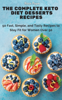 The Complete Keto Diet Desserts Recipes