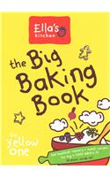 Ella's Kitchen: The Big Baking Book