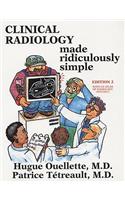 Clinical Radiology Made Ridiculously Simple