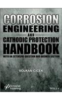 Corrosion Engineering and Cathodic Protection Handbook