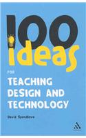 100 Ideas for Teaching Design and Technology