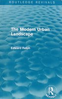 The Modern Urban Landscape (Routledge Revivals)