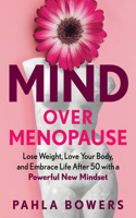 Mind Over Menopause