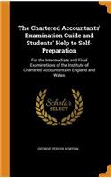 The Chartered Accountants' Examination Guide and Students' Help to Self-Preparation