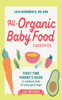 All-Organic Baby Food Cookbook