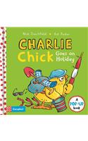 Charlie Chick Goes on Holiday