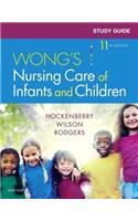 Study Guide for Wong's Nursing Care of Infants and Children