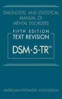 Diagnostic and Statistical Manual of Mental Disorders, Fifth Edition, Text Revision (Dsm-5-Tr(tm))