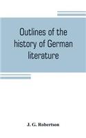 Outlines of the history of German literature