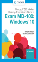 Microsoft 365 Modern Desktop Administrator Guide to Exam MD-100