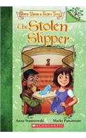 The Stolen Slipper: A Branches Book (Once Upon a Fairy Tale #2)