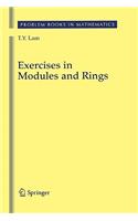 Exercises in Modules and Rings