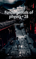 Fundamentals of physics - 28: chapter-28