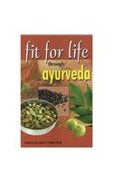 Fit for Life Through Ayurveda