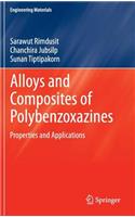 Alloys and Composites of Polybenzoxazines