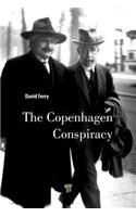 The Copenhagen Conspiracy