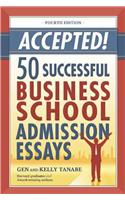 Accepted! 50 Successful Business School Admission Essays