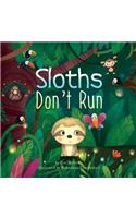 Sloths Don't Run