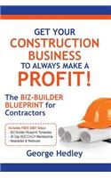 Get Your Construction Business to Always Make a Profit!