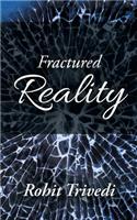 Fractured Reality