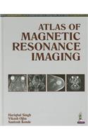 Atlas of Magnetic Resonance Imaging