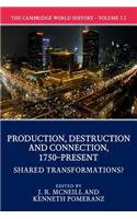 The Cambridge World History: Volume 7, Production, Destruction and Connection 1750-Present, Part 2, Shared Transformations?