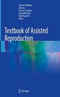 Textbook of Assisted Reproduction