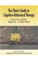 The Client's Guide to Cognitive-Behavioral Therapy