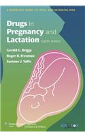 Drugs in Pregnancy and Lactation