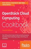 OpenStack Cloud Computing Cookbook - Fourth Edition