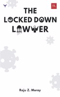 THE LOCKED DOWN LAWYER