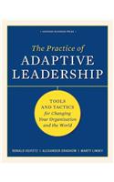 The Practice of Adaptive Leadership