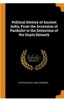 Political History of Ancient India, From the Accession of Parikshit to the Extinction of the Gupta Dynasty