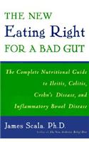 The New Eating Right for a Bad Gut