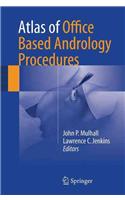 Atlas of Office Based Andrology Procedures