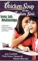 Chicken Soup for the Indian Soul: Teens Talk Relationships