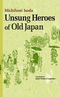 Unsung Heroes of Old Japan