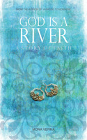 God Is A River A Story Of Faith