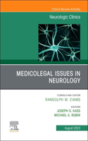 Medicolegal Issues in Neurology, an Issue of Neurologic Clinics