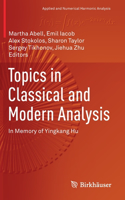 Topics in Classical and Modern Analysis