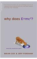 Why Does E=mc2?