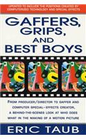 Gaffers, Grips and Best Boys