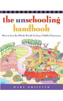 The Unschooling Handbook