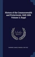 History of the Commonwealth and Protectorate, 1649-1656 Volume 3, Suppl