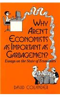 Why Aren't Economists as Important as Garbagemen?