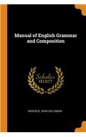 Manual of English Grammar and Composition