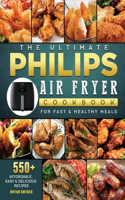 The Ultimate Philips Air fryer Cookbook