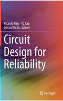 Circuit Design for Reliability